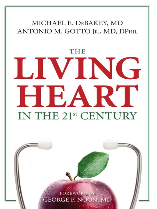 Title details for The Living Heart in the 21st Century by Michael E. Debakey - Available